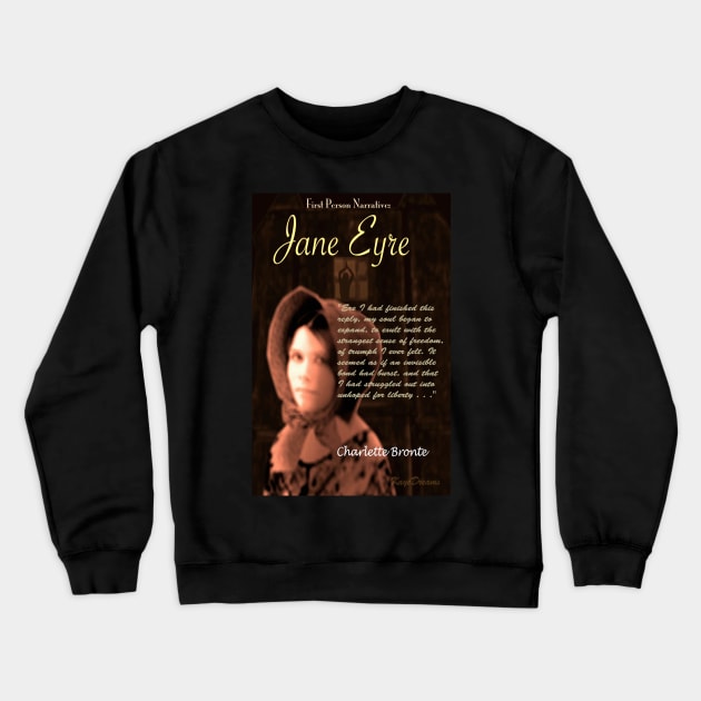 Jane Eyre: First Person Narrative Crewneck Sweatshirt by KayeDreamsART